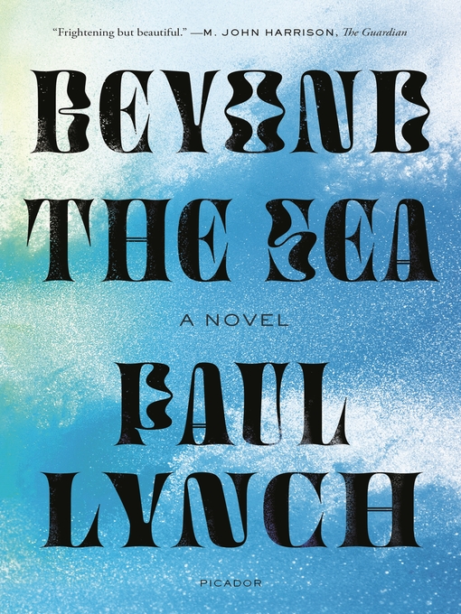 Title details for Beyond the Sea by Paul Lynch - Available